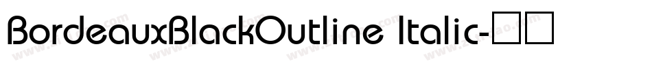 BordeauxBlackOutline Italic字体转换
